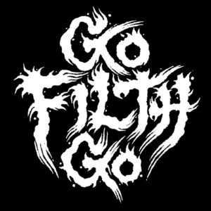 GO FILTH GO