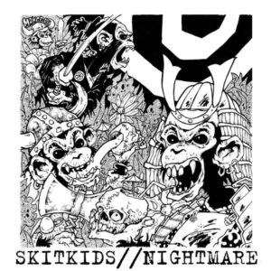 SKITKIDS / NIGHTMARE split EP