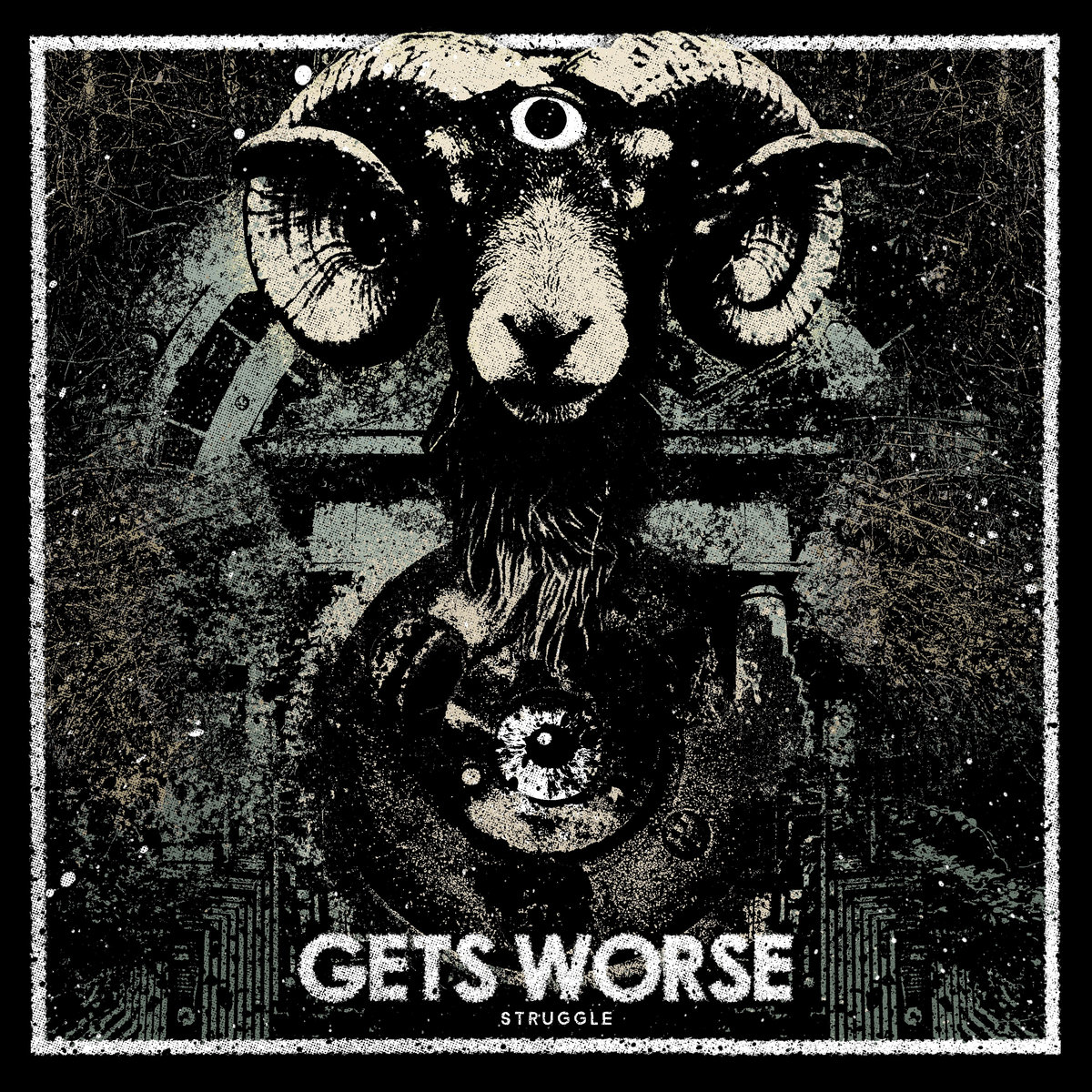 GETS WORSE - Struggle LP
