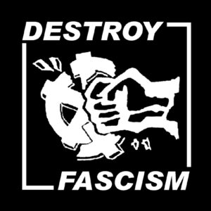 DESTROY FASCISM