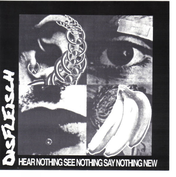 DISFLEISCH - Hear Nothing See Nothing Say Nothing New 7"EP