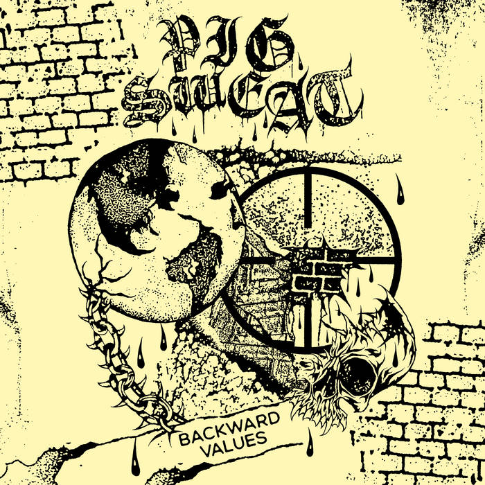 PIG SWEAT - Backward Values LP