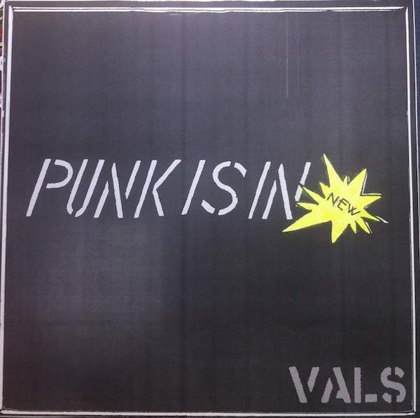 VALS - Punk Is In 7"EP