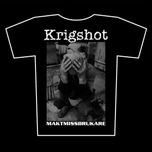KRIGSHOT - Maktmissbrukare - t-shirt