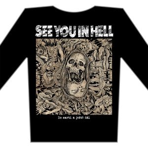 SEE YOU IN HELL - Do smrti a ještě dál - longsleeve t-shirt