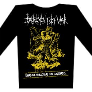 EXCREMENT OF WAR - What glory in death ... - tričko s dlouhým rukávem