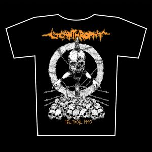 LYCANTHROPHY - Political pigs - t-shirt