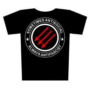 SOMETIMES ANTISOCIAL ALWAYS ANTIFASCIST  - t-shirt