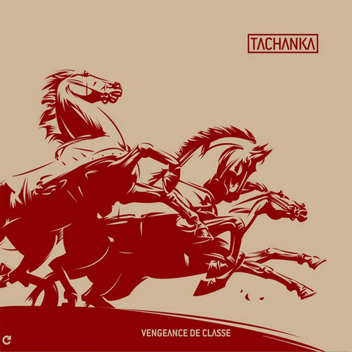 TACHANKA - Vengeance De Classe 7"EP