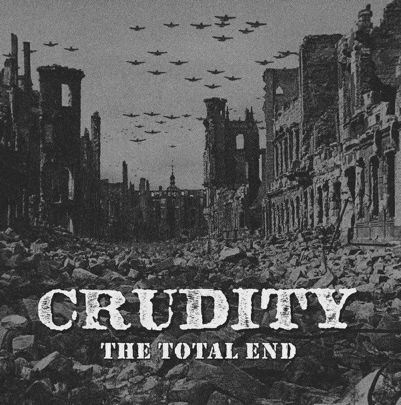CRUDITY - The Total End LP