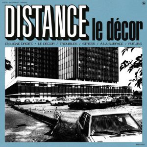DISTANCE - Le Decor LP