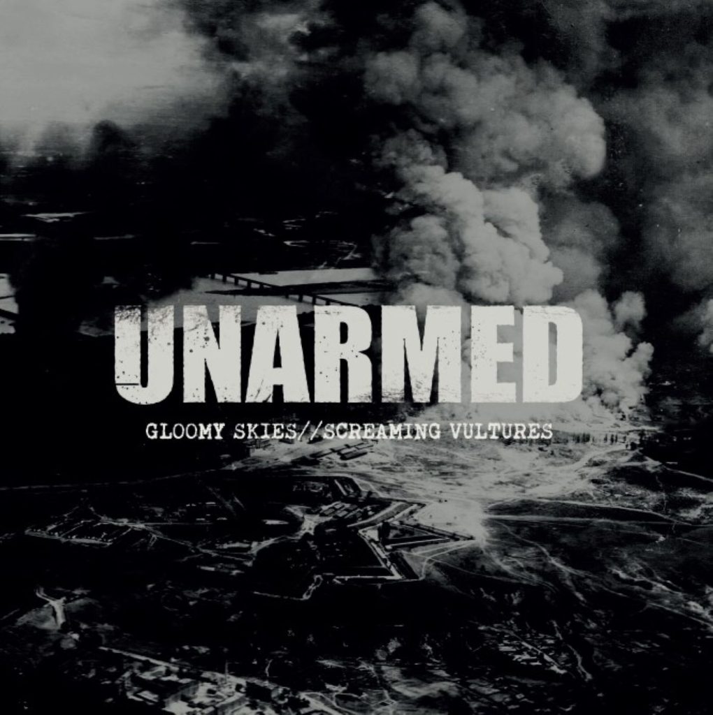 PR322 UNARMED - Gloomy Skies//Screaming Vultures LP