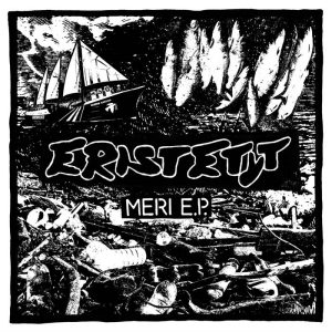 ERISTETYT - Meri E.P. 7"EP