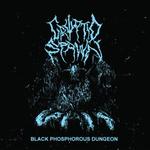 CRYPTID SPAWN - Black Phosphorous Dungeon LP