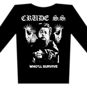 CRUDE S.S. - Who'll survive - tričko s dlouhým rukávem