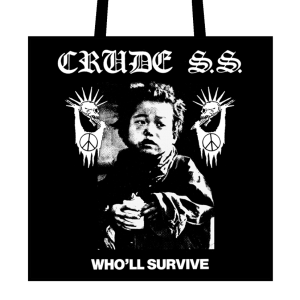 CRUDE S.S. - Who'll survive - taška