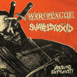 PR328 WAR//PLAGUE / SVAVELDIOXID split 7"EP