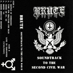 BRUTE - Soundtrack To The Second Civil War CASS
