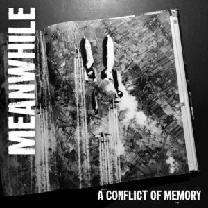 MEANWHILE - A conflict of memory 7"EP MEANWHILE - A conflict of memory 7"EP