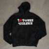 I LOVE POWER VIOLENCE- mikina