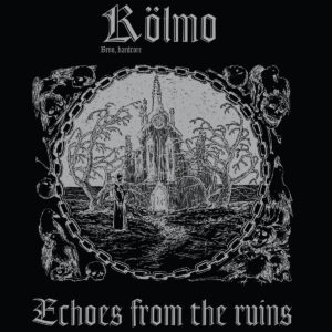 KÖLMO - Echoes from the ruins LP KÖLMO - Echoes from the ruins LP