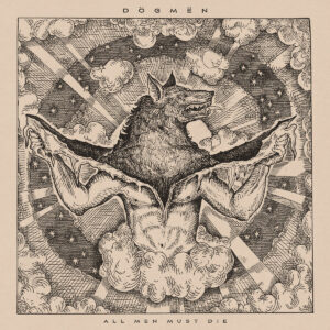 DÖGMËN - All Men Must Die LP DÖGMËN - All Men Must Die LP