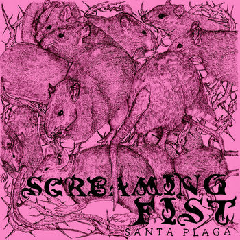 SCREAMING FIST - Santa Plaga 7"EP SCREAMING FIST - Santa Plaga 7"EP