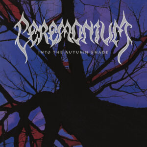 CEREMONIUM - Into the Autumn Shade LP CEREMONIUM - Into the Autumn Shade LP
