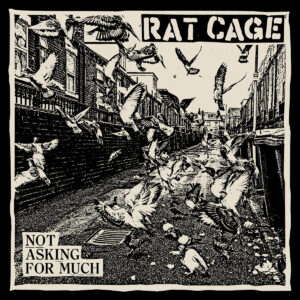 RAT CAGE - Not Asking For Much LP RAT CAGE - Not Asking For Much LP