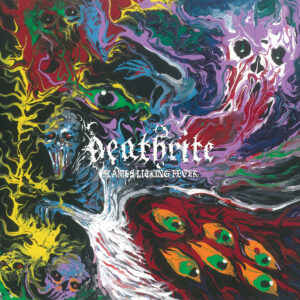 DEATHRITE - Flames Licking Fever LP DEATHRITE - Flames Licking Fever LP