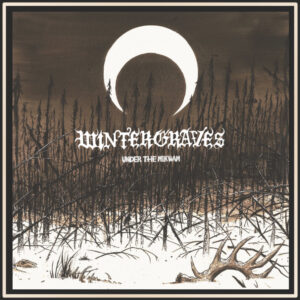 WINTER GRAVES - Under The Mikwam LP WINTER GRAVES - Under The Mikwam LP