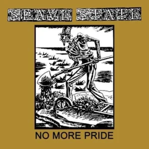 SLAVE STATE - No more pride LP